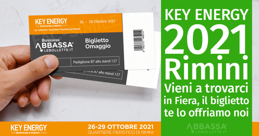 KEY ENERGY 2021 Rimini: Vieni a trovarci in Fiera, il biglietto te lo offriamo noi